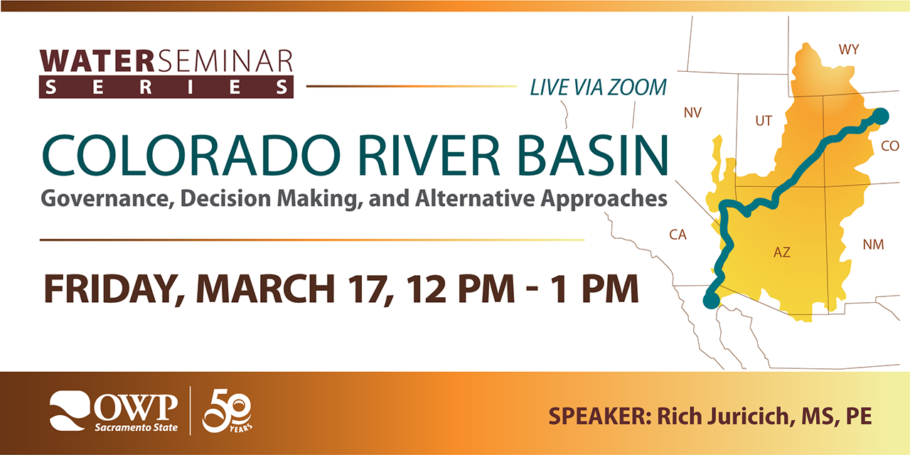 Colorado River Basin Governance, Decision Making, and Alternative Approaches